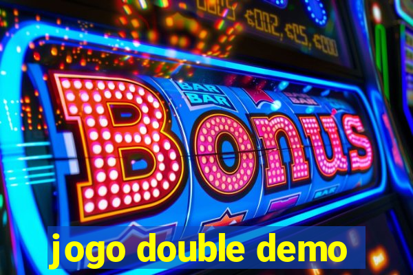 jogo double demo